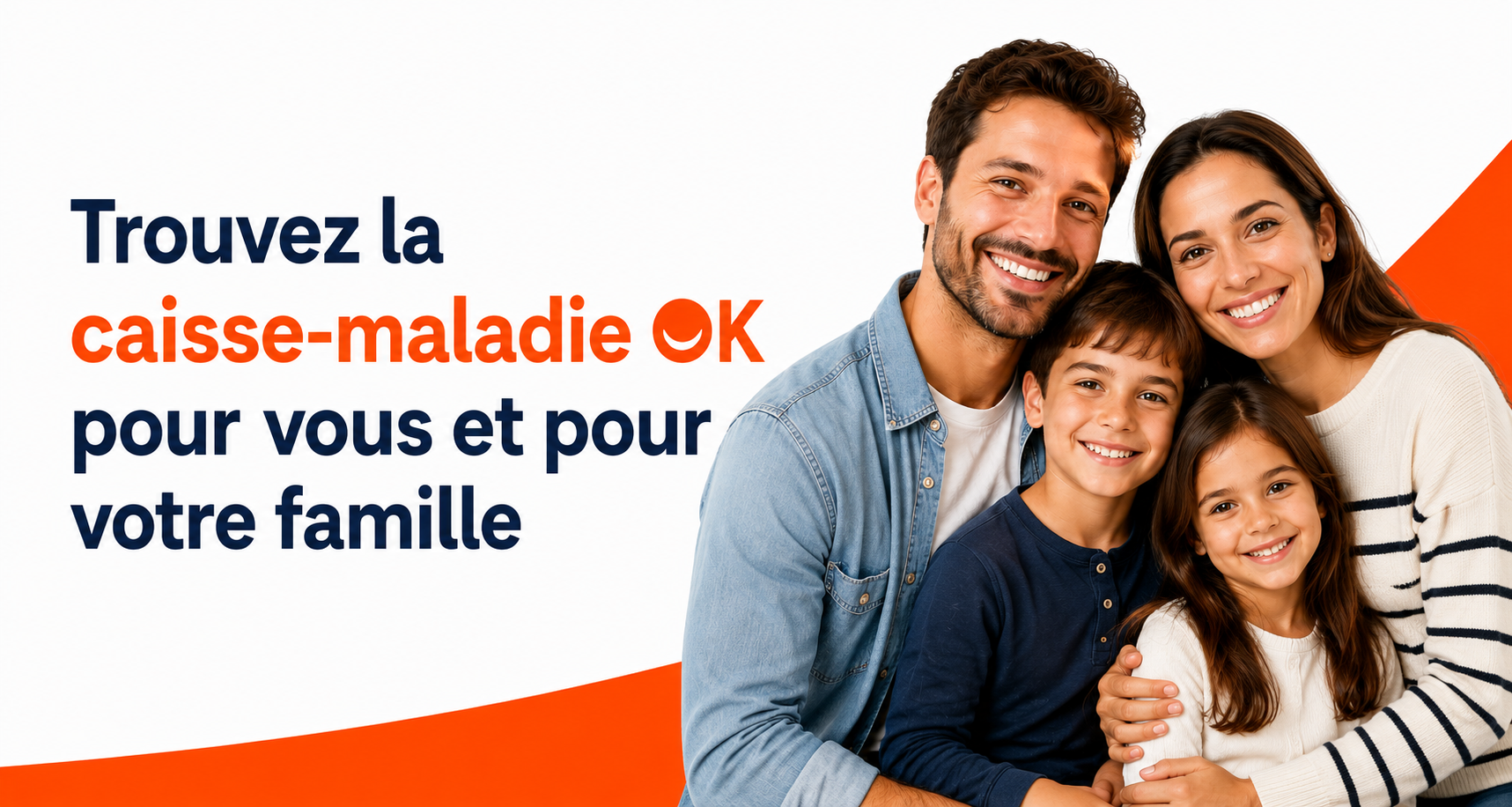 Trouvez la caisse maladie OK pour vous et votre famille